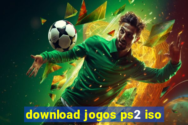download jogos ps2 iso